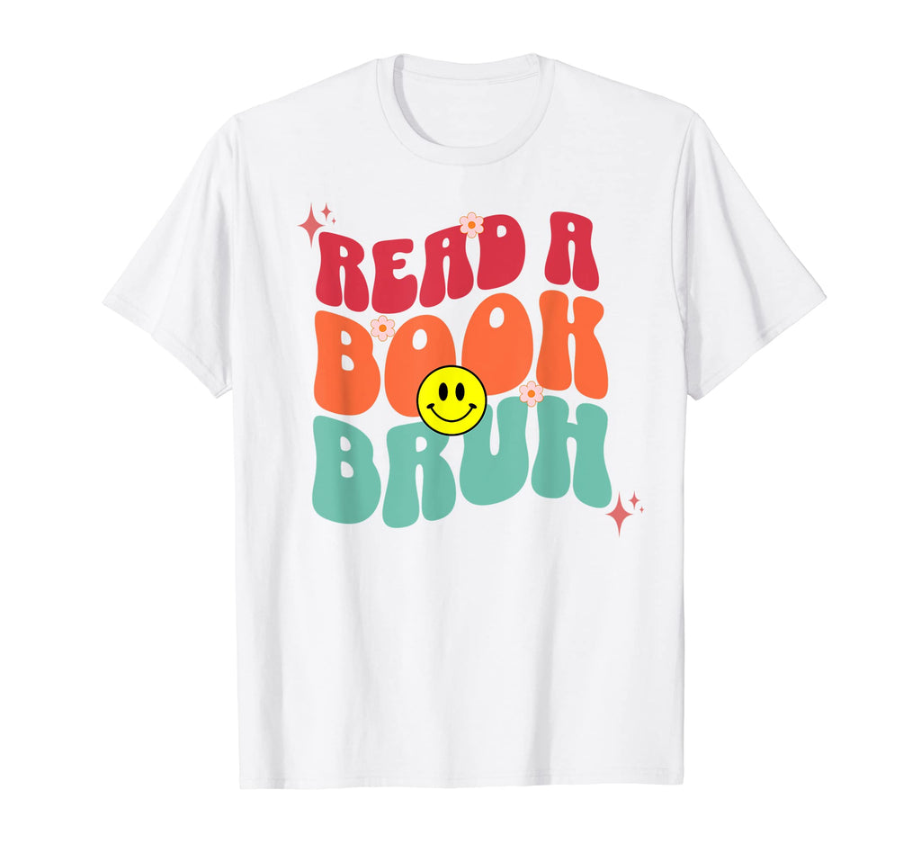 Read Book Bruh Funny English Teacher T-Shirt - Streetwear Style for Adults - T-Shirt, Sweatshirt, Hoodie