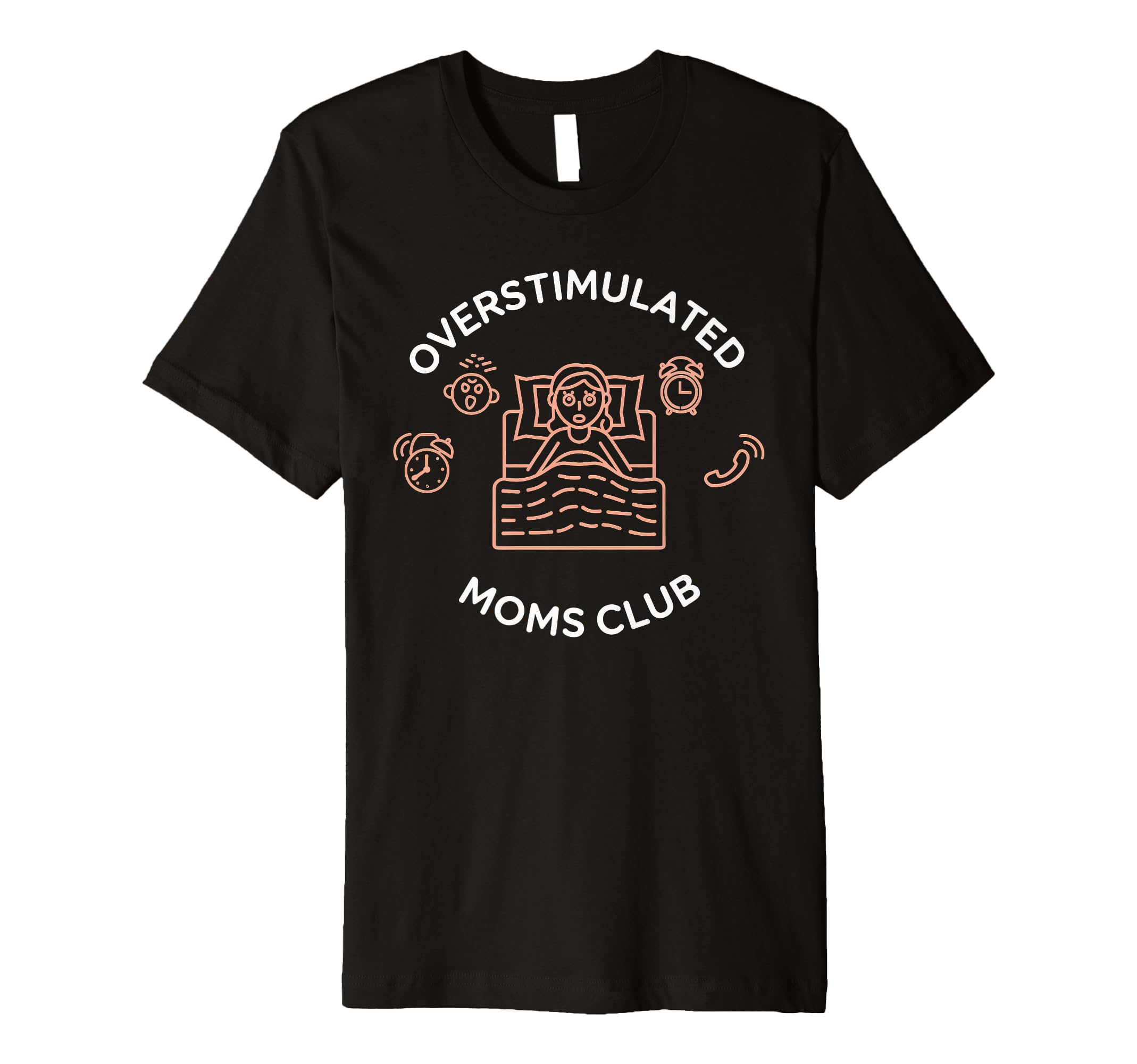 Overstimulated Moms Club Mom T-Shirt - Trendy Graphic for Adults - T-Shirt, Sweatshirt, Hoodie