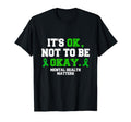 Its Ok Not To Be Okay Mental Health T-Shirt - Custom Art Print for Adults - T-Shirt, Sweatshirt, Hoodie