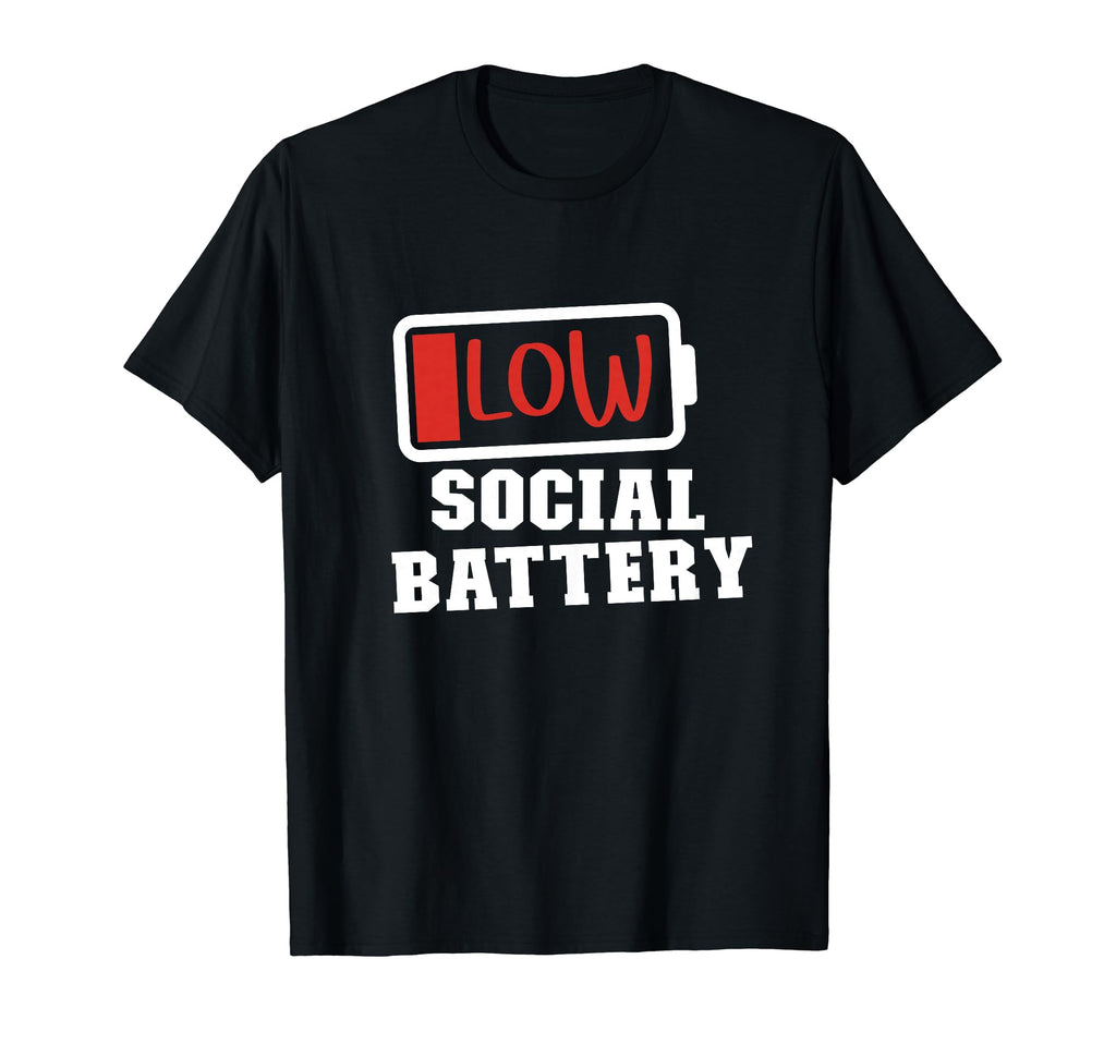 Low Social Battery Introvert T-Shirt - Trendy Graphic for Adults - T-Shirt, Sweatshirt, Hoodie