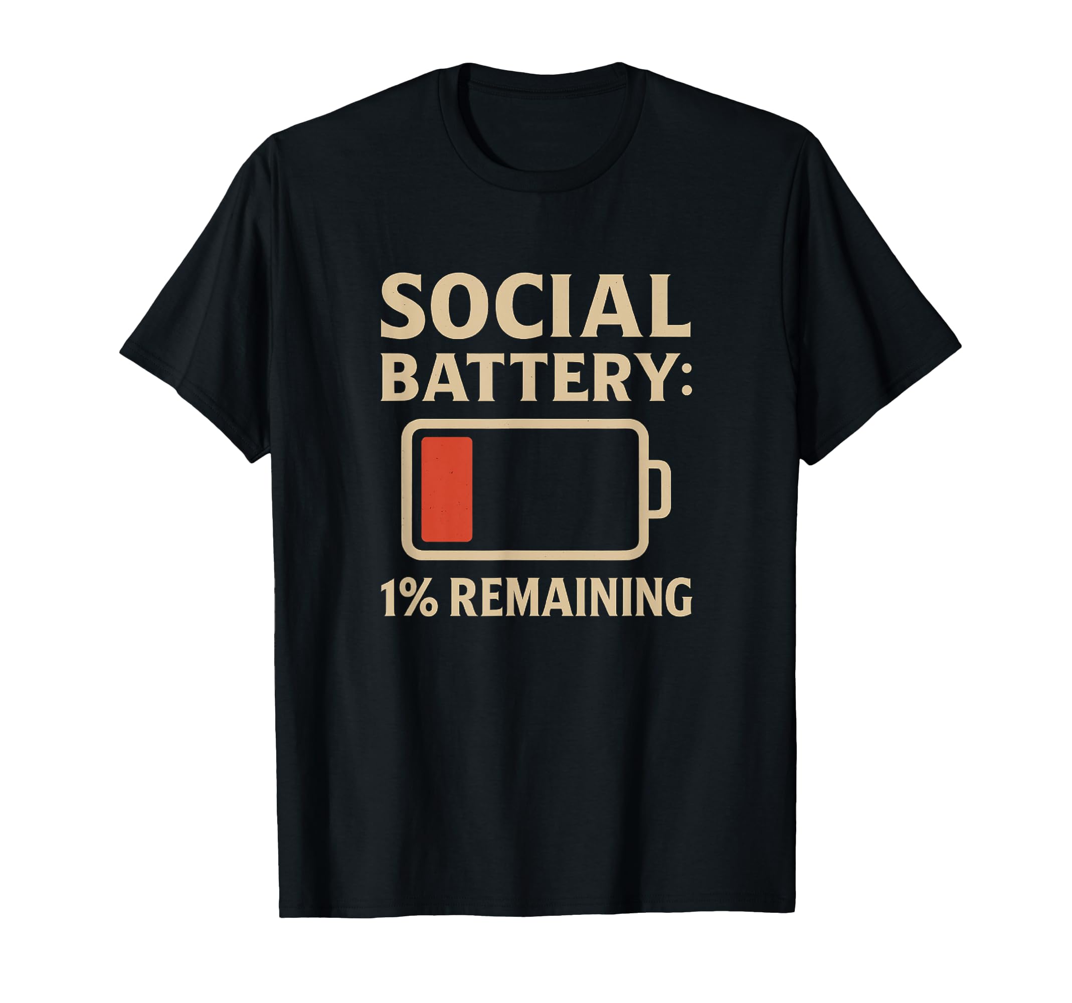 Social Battery Drained Funny Introvert T-Shirt - Streetwear Style Unisex - T-Shirt, Sweatshirt, Hoodie