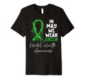 May We Wear Green Ribbon Mental Health T-Shirt - Trendy Graphic for Adults - T-Shirt, Sweatshirt, Hoodie