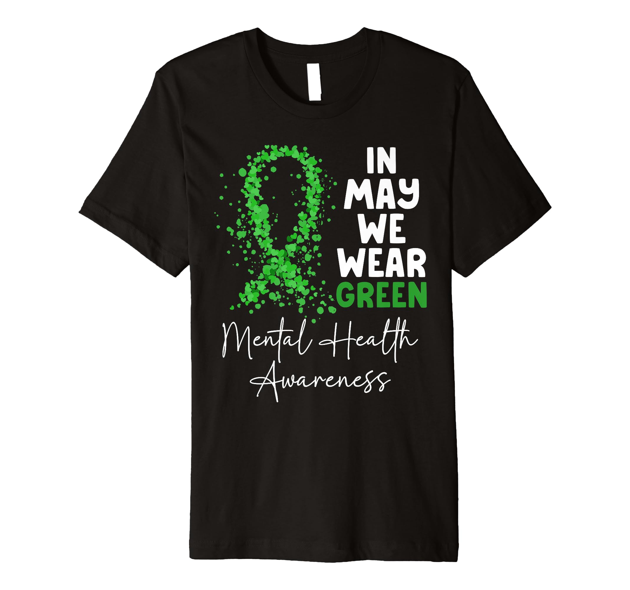 May We Wear Green Ribbon Mental Health T-Shirt - Trendy Graphic for Adults - T-Shirt, Sweatshirt, Hoodie