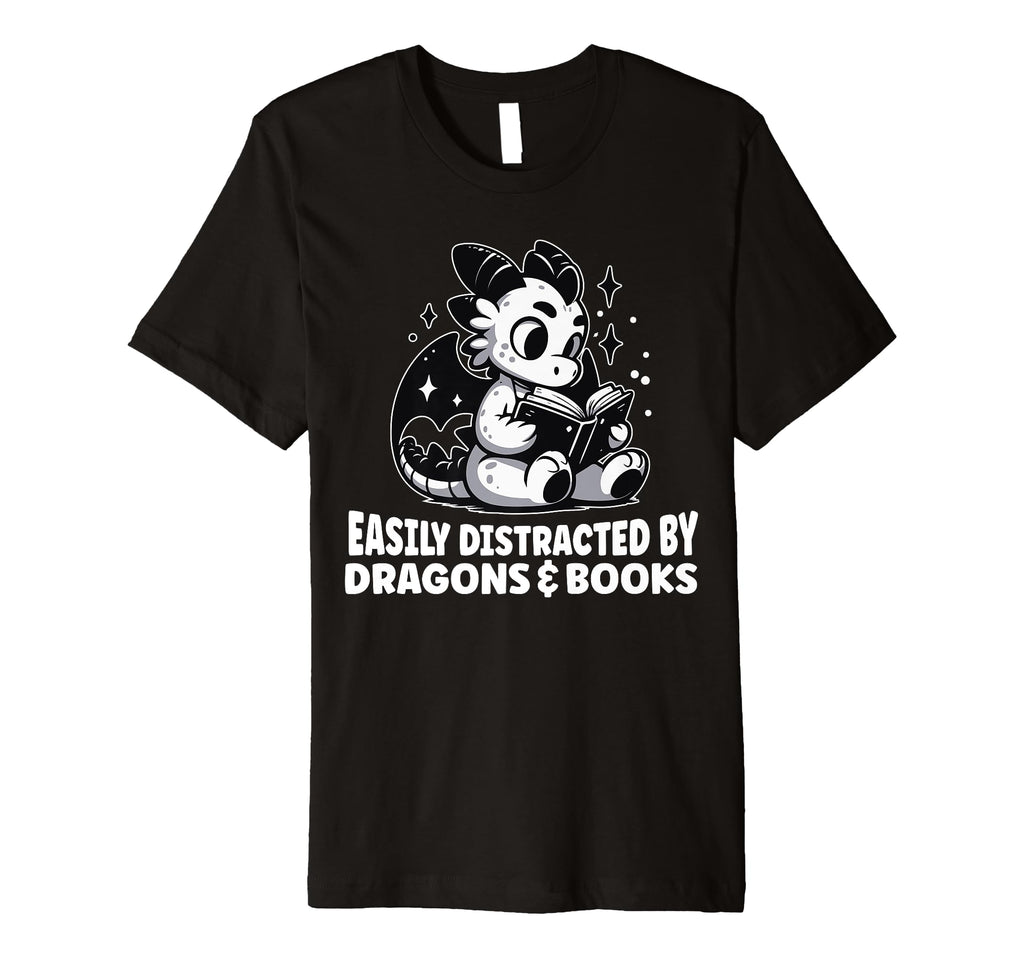 Easily Distracted Dragons And Books T-Shirt - Unique Graphic Men Women - T-Shirt, Sweatshirt, Hoodie