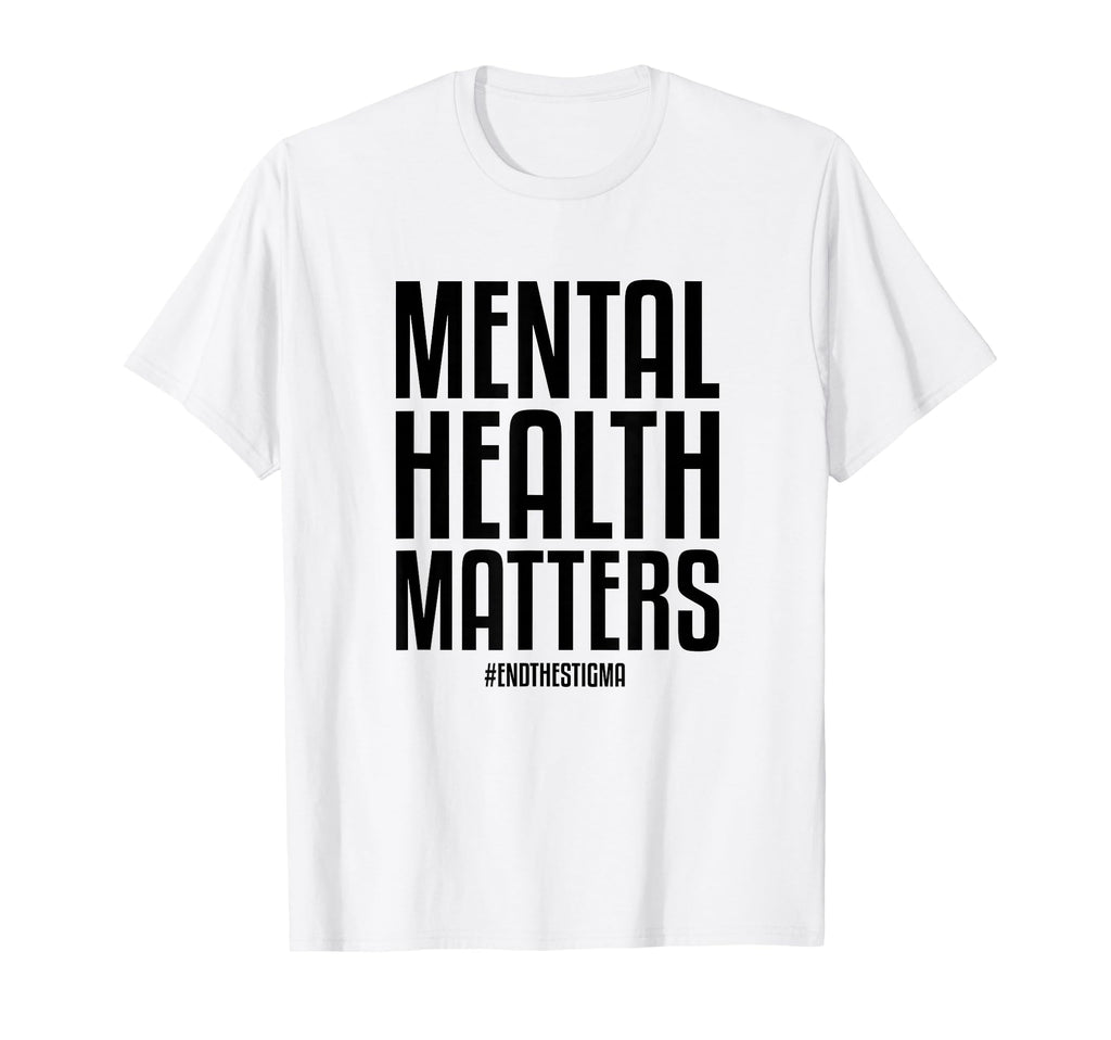 Mental Health Matters End Stigma Mental T-Shirt - Minimalist Print Unisex - T-Shirt, Sweatshirt, Hoodie