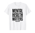 Mental Health Matters End Stigma Mental T-Shirt - Minimalist Print Unisex - T-Shirt, Sweatshirt, Hoodie