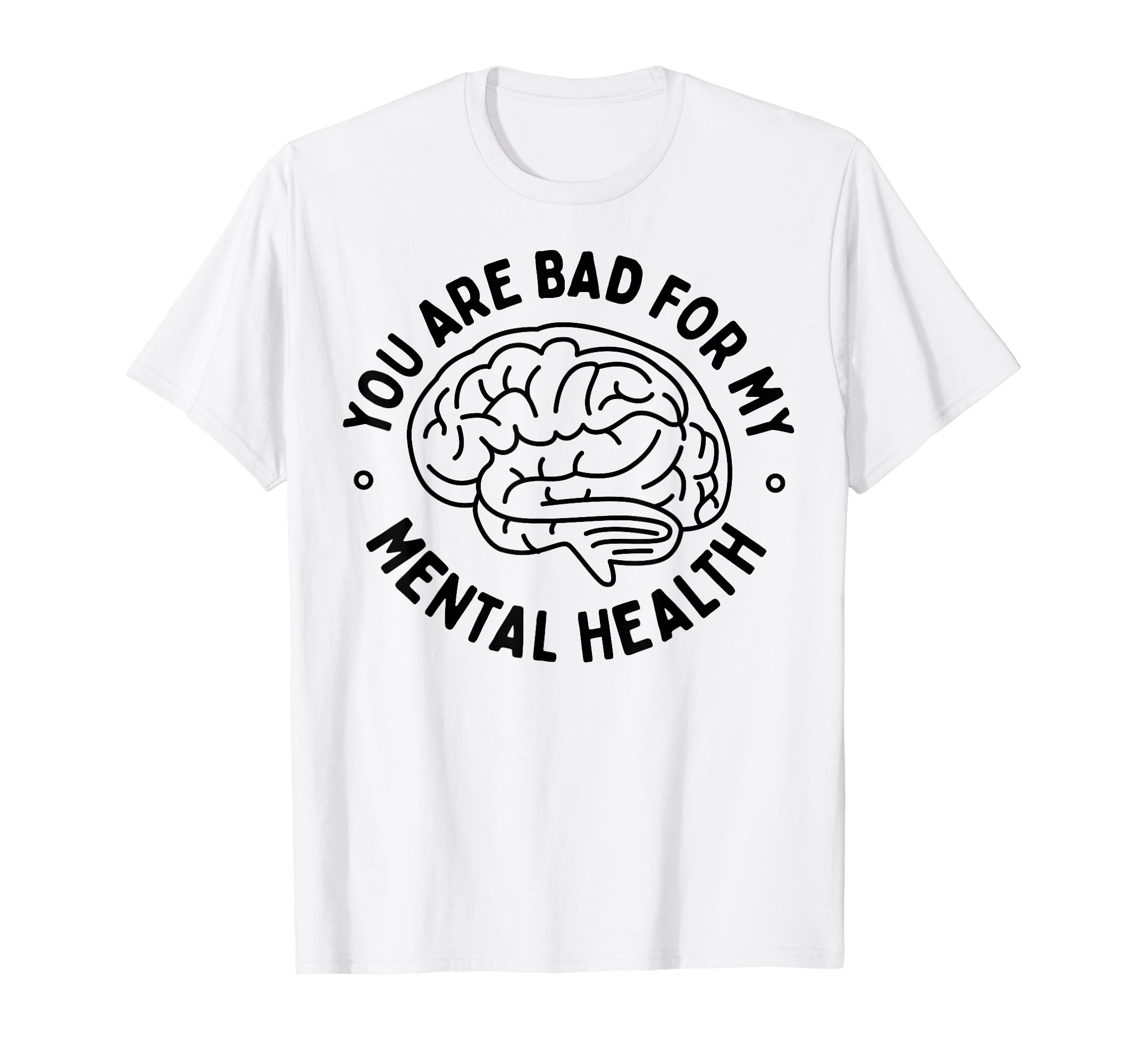 Bad Mental Health Depression Mental T-Shirt - Minimalist Print Men Women - T-Shirt, Sweatshirt, Hoodie