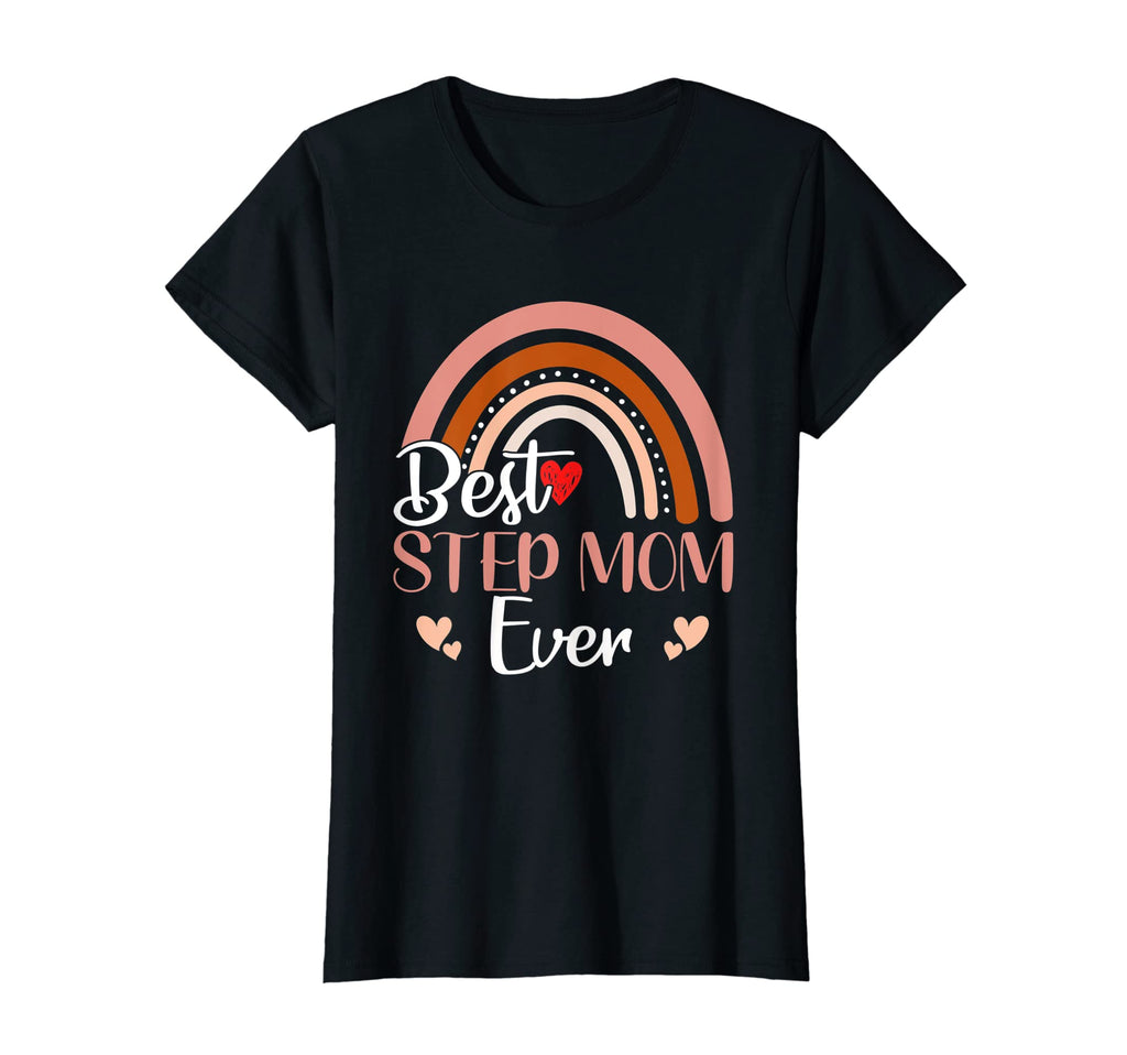 Womens Best Step Mom Ever Mothers Day T-Shirt - Streetwear Style Unisex - T-Shirt, Sweatshirt, Hoodie