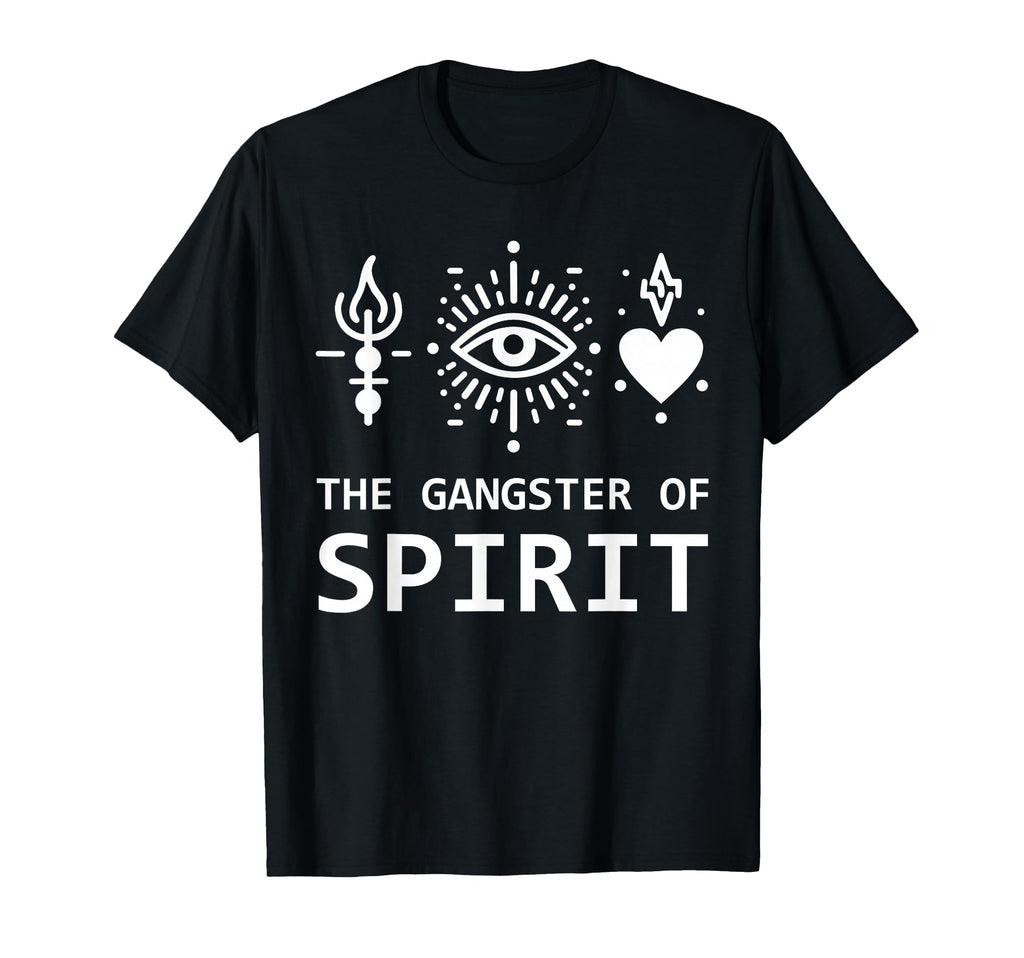 Gangster Spirit Gangster Spiritual T-Shirt - Aesthetic Graphic for Adults - T-Shirt, Sweatshirt, Hoodie