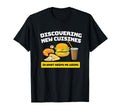 Discovering New Cuisines Keeps Me T-Shirt - Fun Novelty Design for Adults - T-Shirt, Sweatshirt, Hoodie
