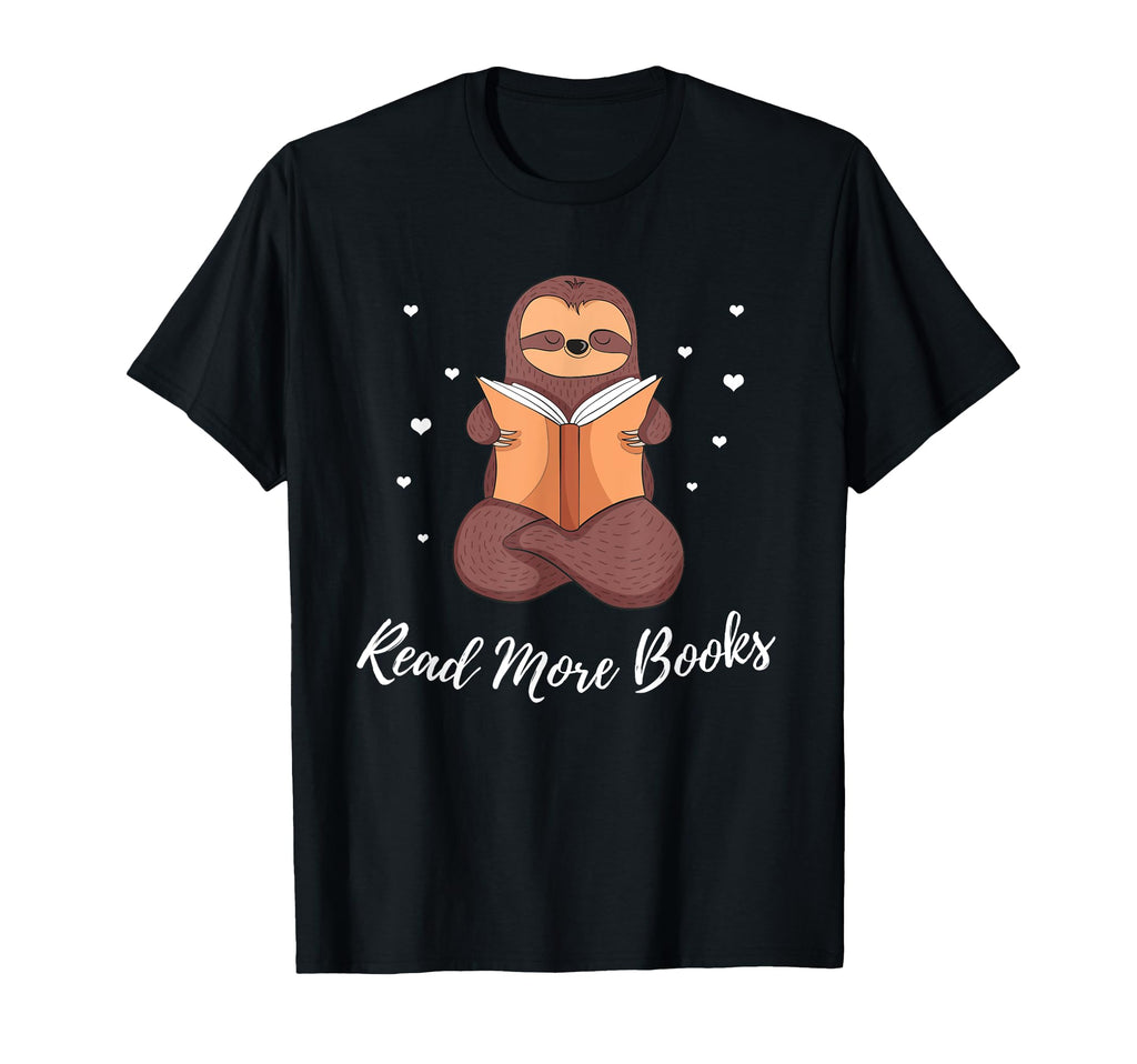 Read More Books Sloth Lover Bookish T-Shirt - Minimalist Print Men Women - T-Shirt, Sweatshirt, Hoodie