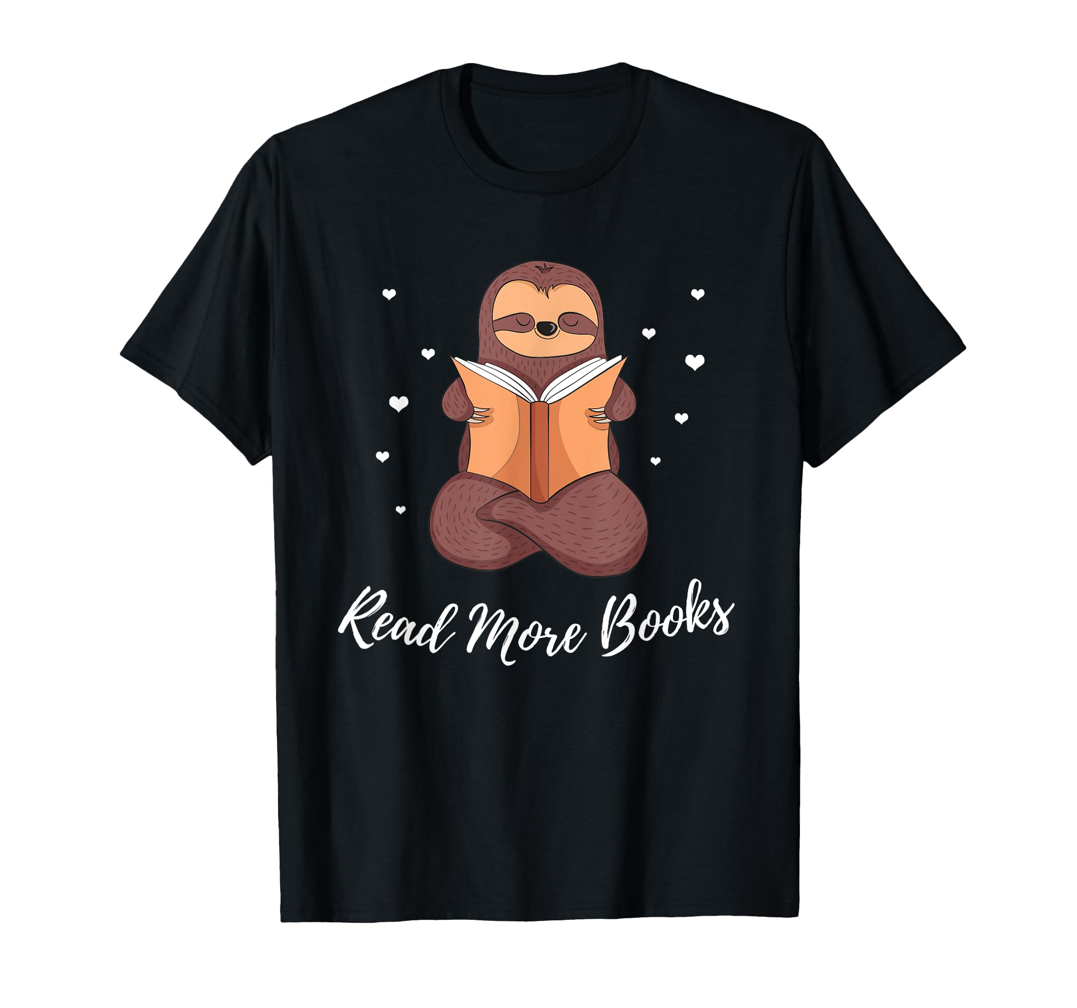 Read More Books Sloth Lover Bookish T-Shirt - Minimalist Print Men Women - T-Shirt, Sweatshirt, Hoodie