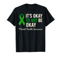 Its Okay To Not Be Okay Mental Health T-Shirt - Custom Art Print Unisex - T-Shirt, Sweatshirt, Hoodie