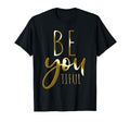 Beyoutiful Be You Tiful Mindfulness Zen T-Shirt - Aesthetic Graphic Unisex - T-Shirt, Sweatshirt, Hoodie