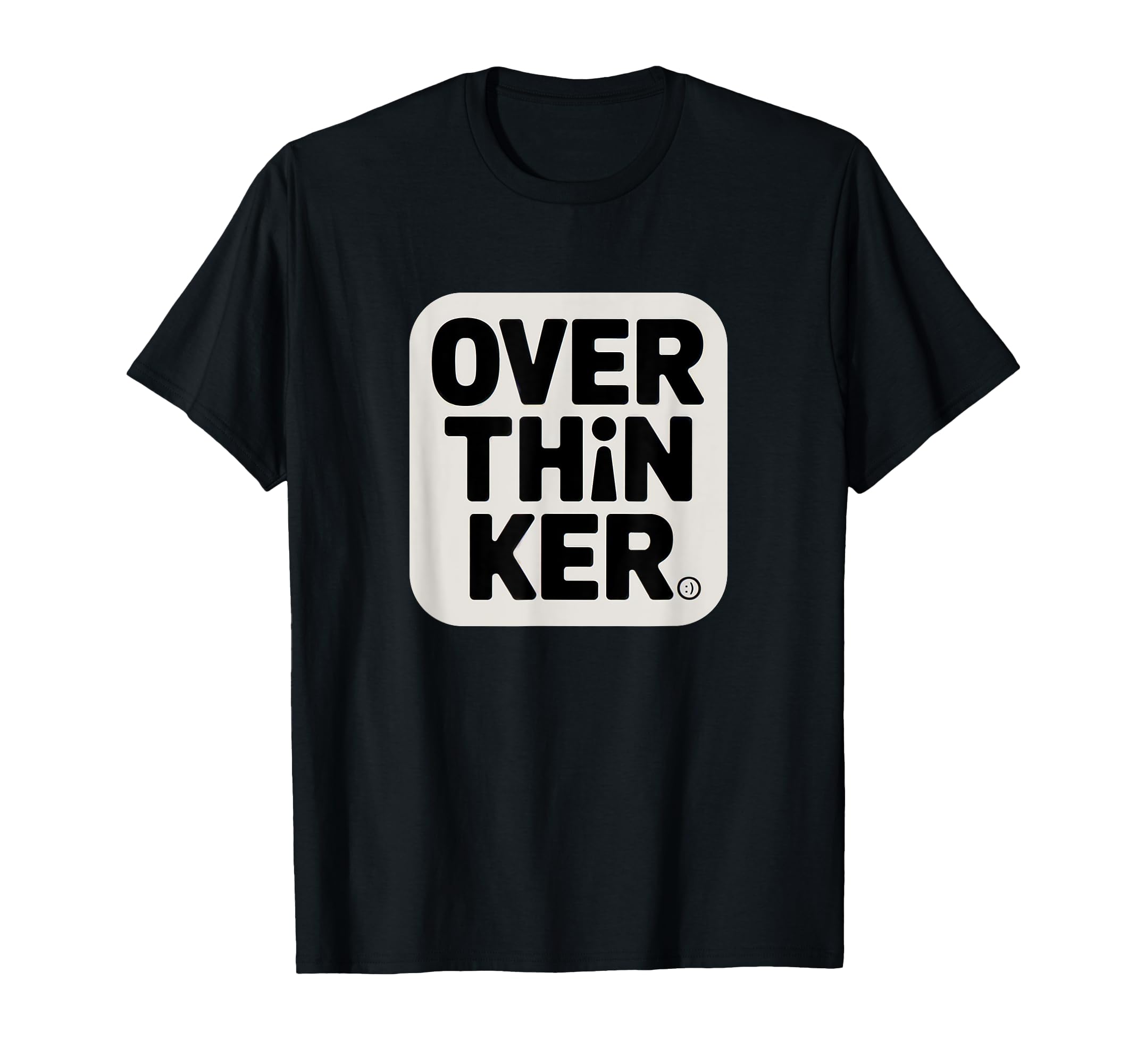 Anxiously Analyzing Everything T-Shirt - Minimalist Print Men Women - T-Shirt, Sweatshirt, Hoodie