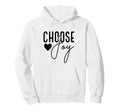 Inspirational Choose Joy Heart Hoodie - Unique Graphic Men Women - T-Shirt, Sweatshirt, Hoodie