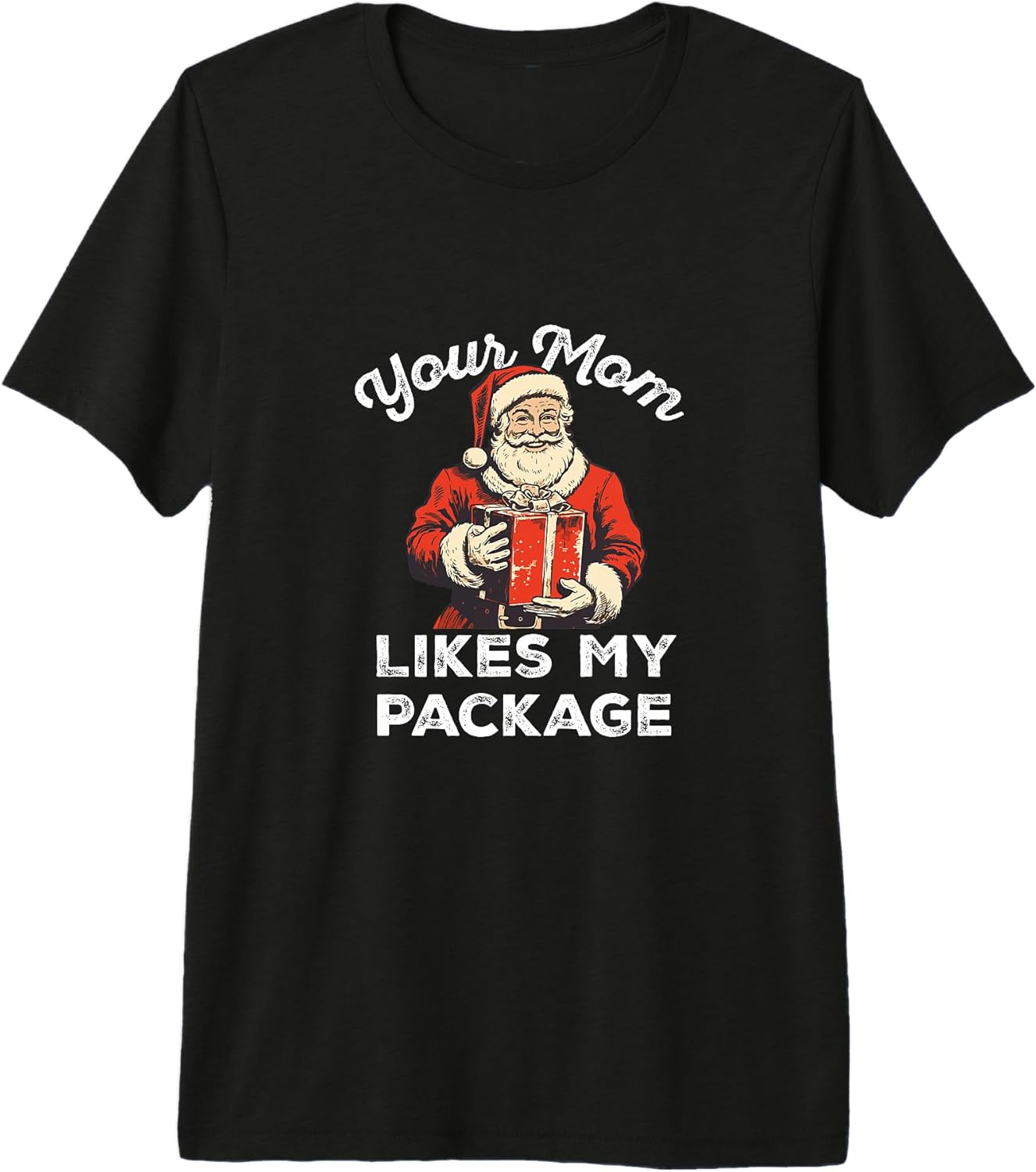Your Mom Likes My Package - Funny Christmas Merch Unisex T-shirt, Sweatshirt, Hoodie, Long Sleeve Tee - T-Shirt, Sweatshirt, Hoodie
