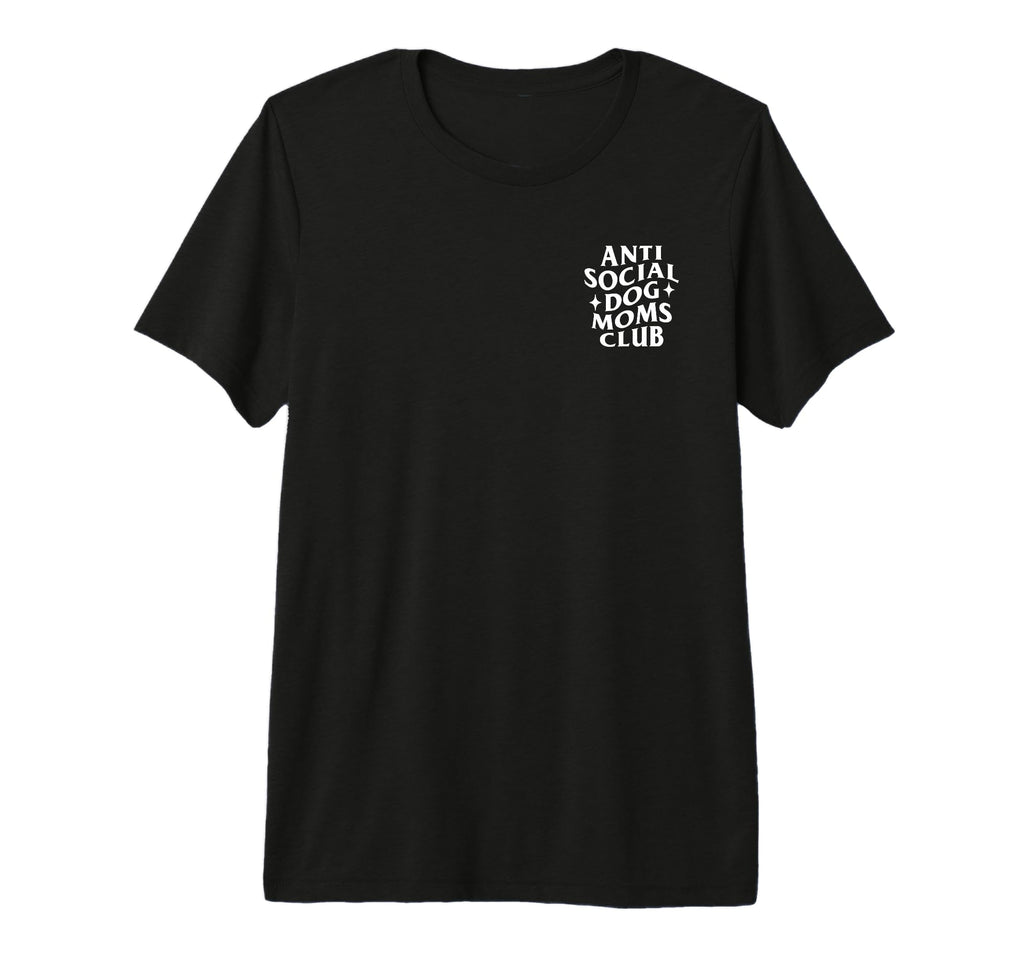 Anti Social Dog Moms Club Funny T-Shirt - Custom Art Print Men Women - T-Shirt, Sweatshirt, Hoodie
