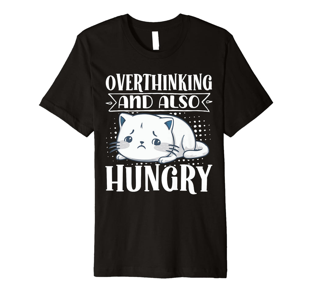 Hungry Overthinker Food Anxiety Hoodie - Minimalist Print Men Women - T-Shirt, Sweatshirt, Hoodie