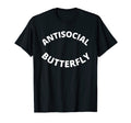 Antisocial Butterfly T-Shirt - Graphic Print Men Women - T-Shirt, Sweatshirt, Hoodie