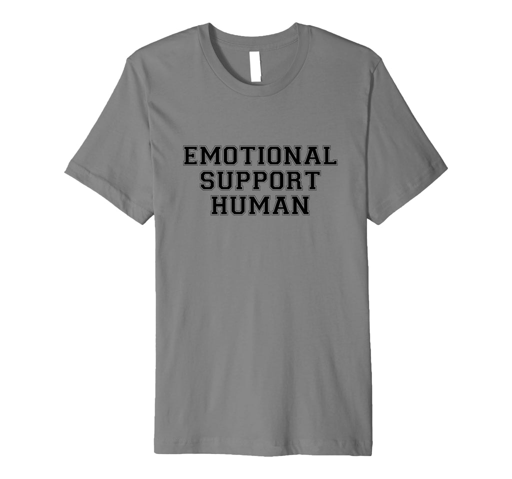 Emotional Support Human Wholesome T-Shirt - Novelty Apparel Men Women - T-Shirt, Sweatshirt, Hoodie