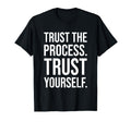Trust Process Gym Hustle Success T-Shirt - Streetwear Style Men Women - T-Shirt, Sweatshirt, Hoodie