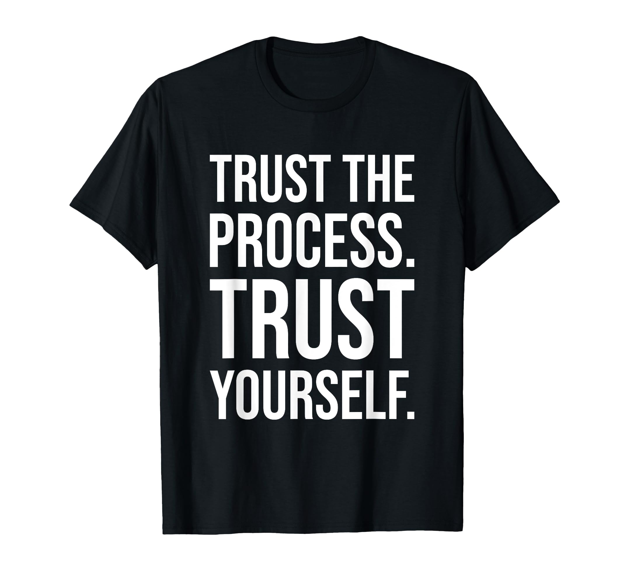 Trust Process Gym Hustle Success T-Shirt - Streetwear Style Men Women - T-Shirt, Sweatshirt, Hoodie