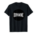 Funny Dopamine Speech Costume T-Shirt - Graphic Print Unisex - T-Shirt, Sweatshirt, Hoodie