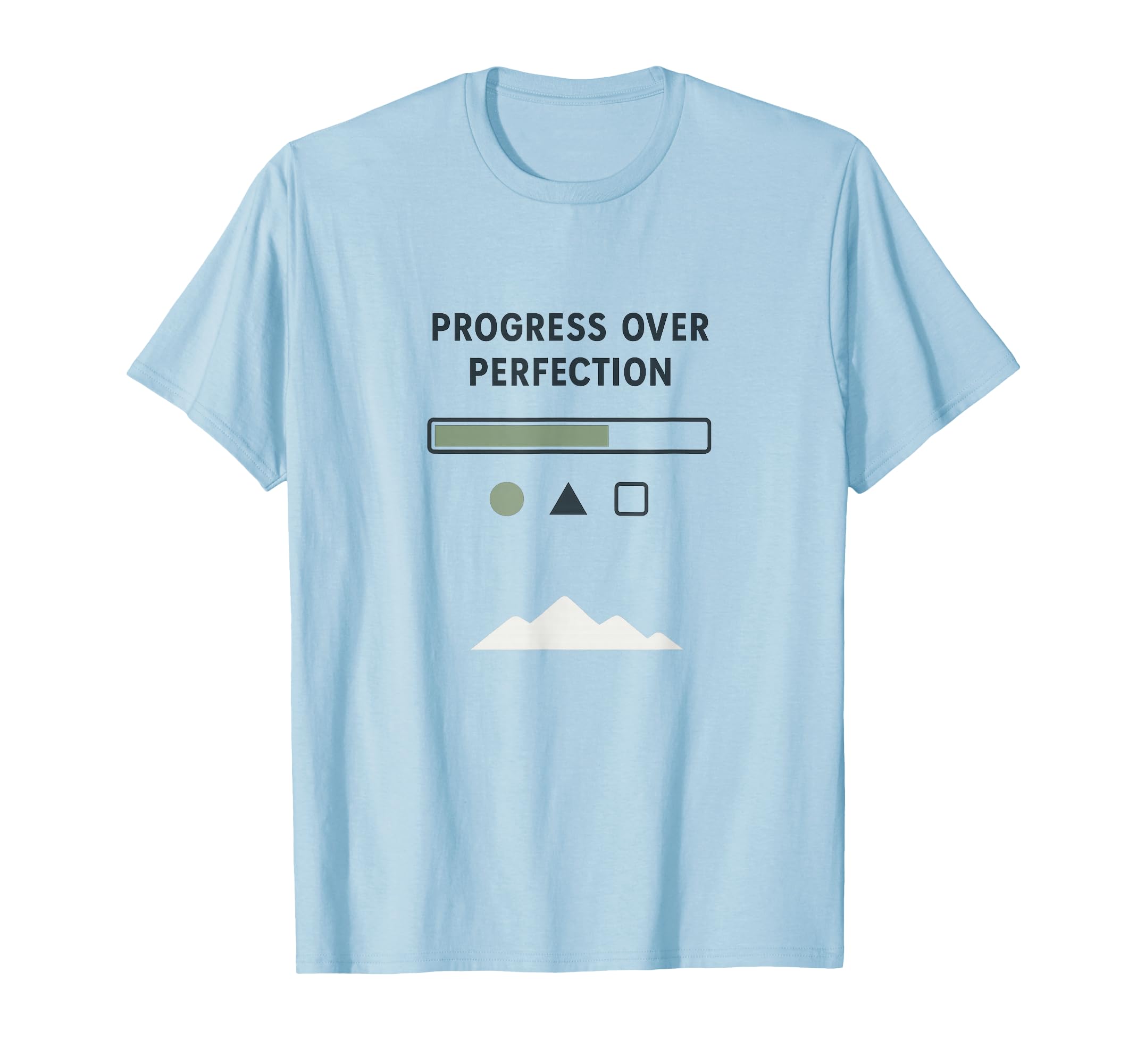Progress Over Perfection Clean T-Shirt - Custom Art Print Men Women - T-Shirt, Sweatshirt, Hoodie