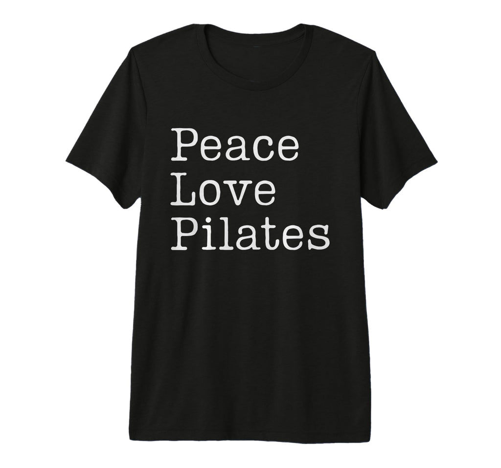 Peace Love Pilates Fitness Wellness T-Shirt - Trendy Graphic for Adults - T-Shirt, Sweatshirt, Hoodie