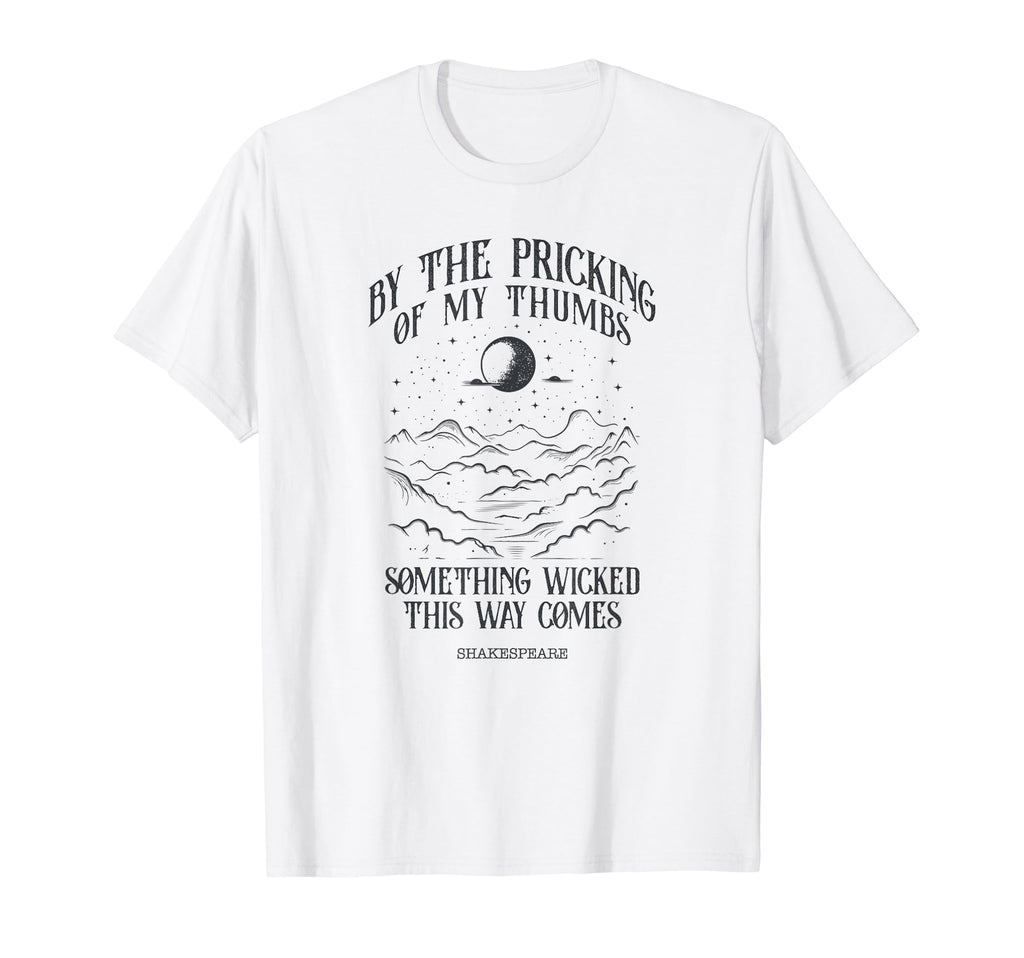 Shakespeare Renaissance Poet Gift T-Shirt - Fun Novelty Design Men Women - T-Shirt, Sweatshirt, Hoodie