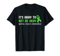Its Okay Funny Not To Be Ok Dot Day Support T-Shirt - Graphic Print Unisex - T-Shirt, Sweatshirt, Hoodie