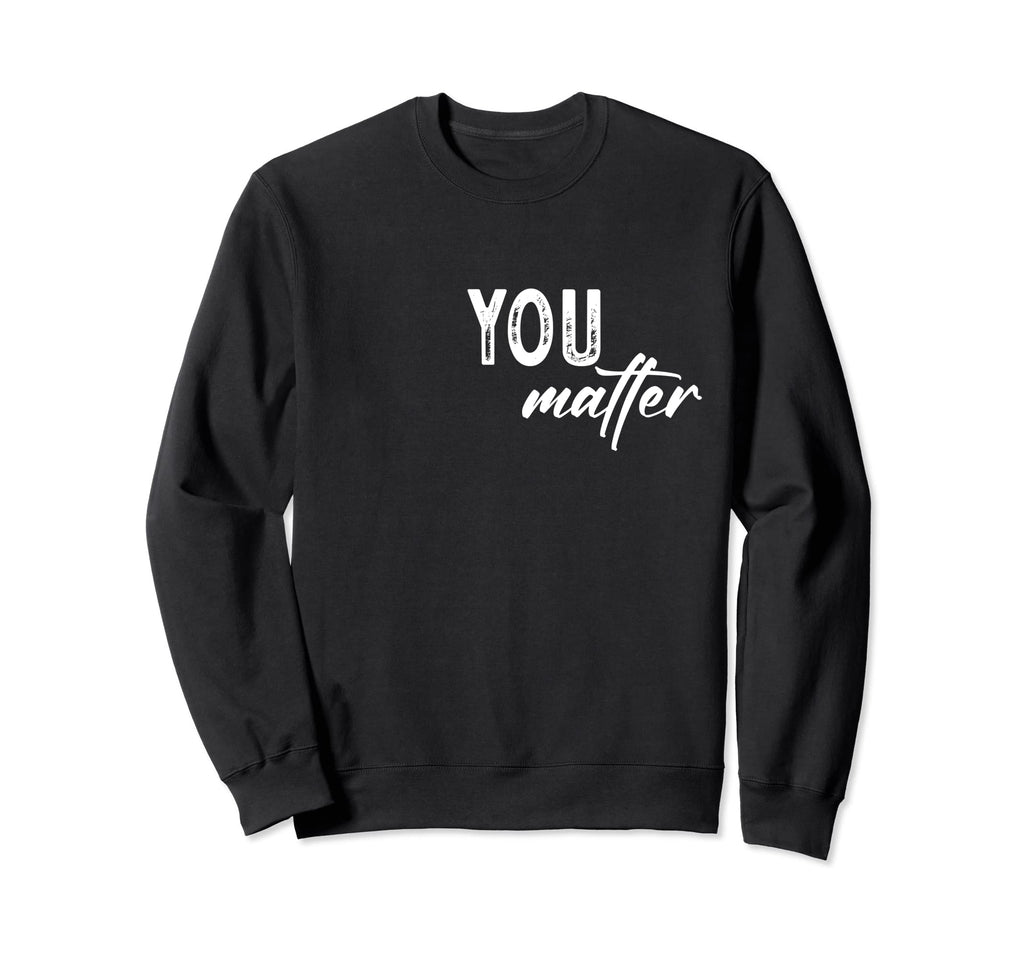 To Person Behind Me You Are Amazing Sweatshirt - Unique Graphic Men Women - T-Shirt, Sweatshirt, Hoodie