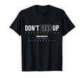 Unyielding Spirit Keep Going T-Shirt - Novelty Apparel Men Women - T-Shirt, Sweatshirt, Hoodie