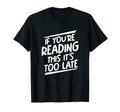 If Youre Reading This Book Reader T-Shirt - Casual Everyday Wear Men Women - T-Shirt, Sweatshirt, Hoodie