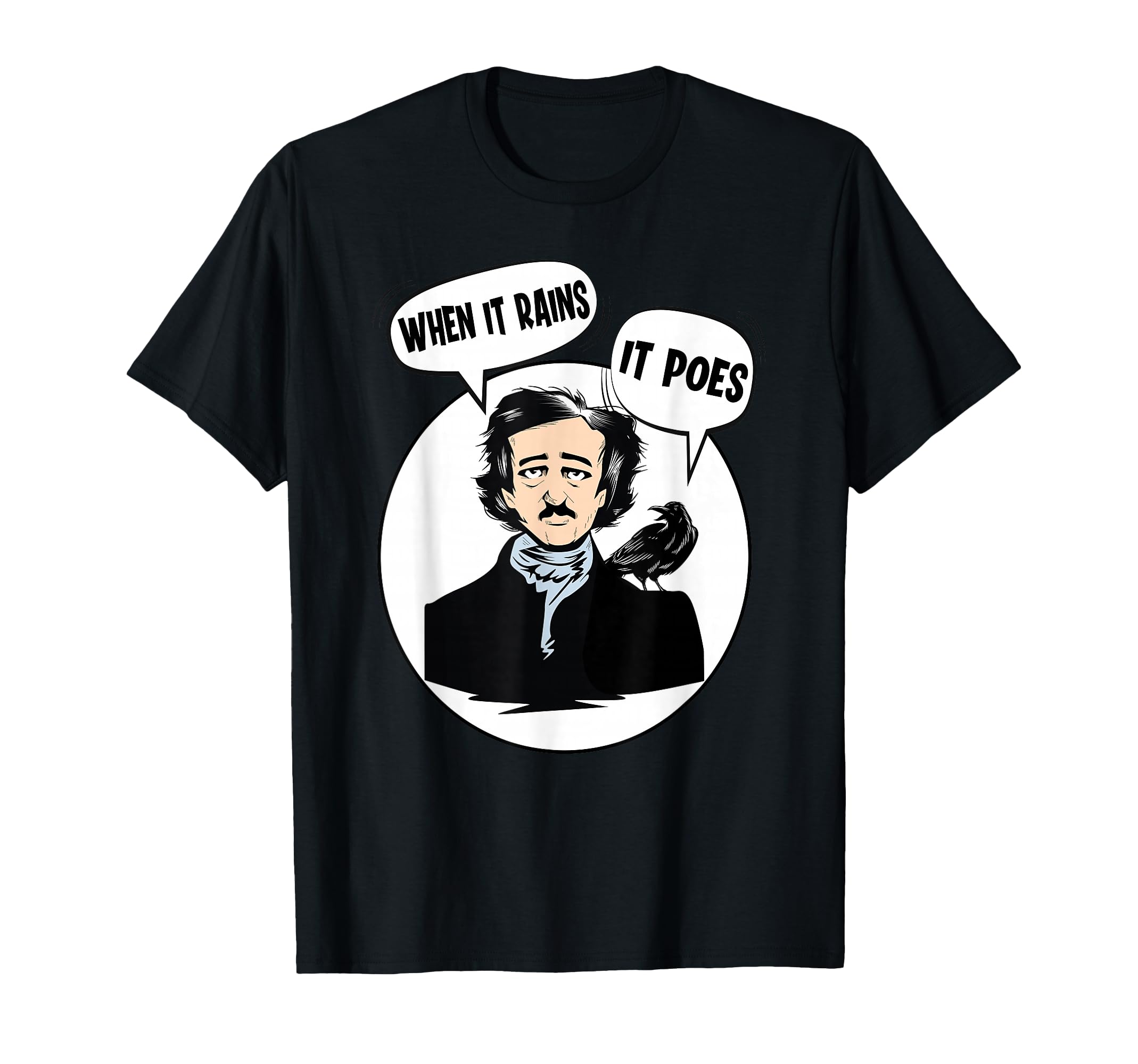Edgar Allan Poe Raven Gothic Literature T-Shirt - Unique Graphic Men Women - T-Shirt, Sweatshirt, Hoodie