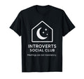 Introverts Social Club Meetings Not T-Shirt - Trendy Graphic for Adults - T-Shirt, Sweatshirt, Hoodie