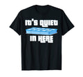 Its Also Quiet Here Personality T-Shirt - Aesthetic Graphic for Adults - T-Shirt, Sweatshirt, Hoodie