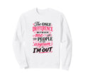 Difference Between Me And People Sweatshirt - Graphic Print Men Women - T-Shirt, Sweatshirt, Hoodie