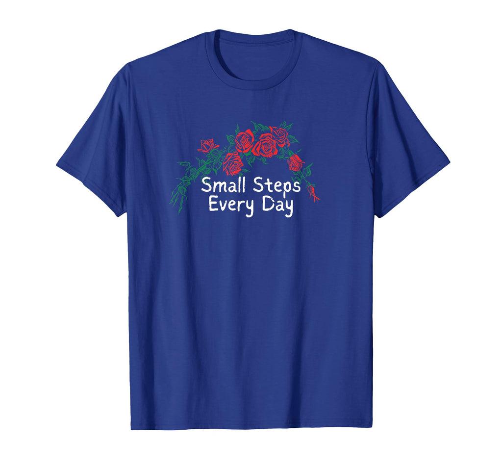 Flowers Red Small Steps Every Day T-Shirt - Trendy Graphic for Adults - T-Shirt, Sweatshirt, Hoodie