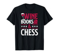 Wine Books And Chess Player Red Wine T-Shirt - Aesthetic Graphic Unisex - T-Shirt, Sweatshirt, Hoodie