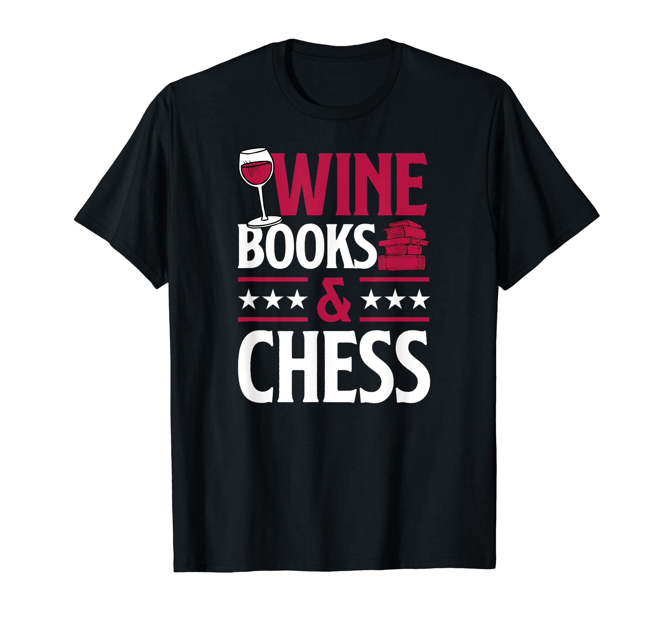 Wine Books And Chess Player Red Wine T-Shirt - Aesthetic Graphic Unisex - T-Shirt, Sweatshirt, Hoodie