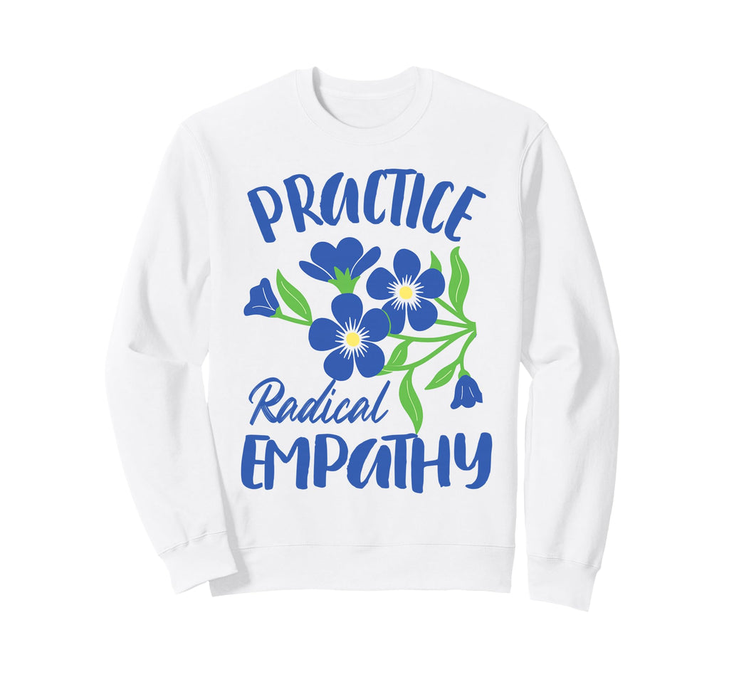 Mental Health Kindness Positive Sweatshirt - Fun Novelty Design Men Women - T-Shirt, Sweatshirt, Hoodie