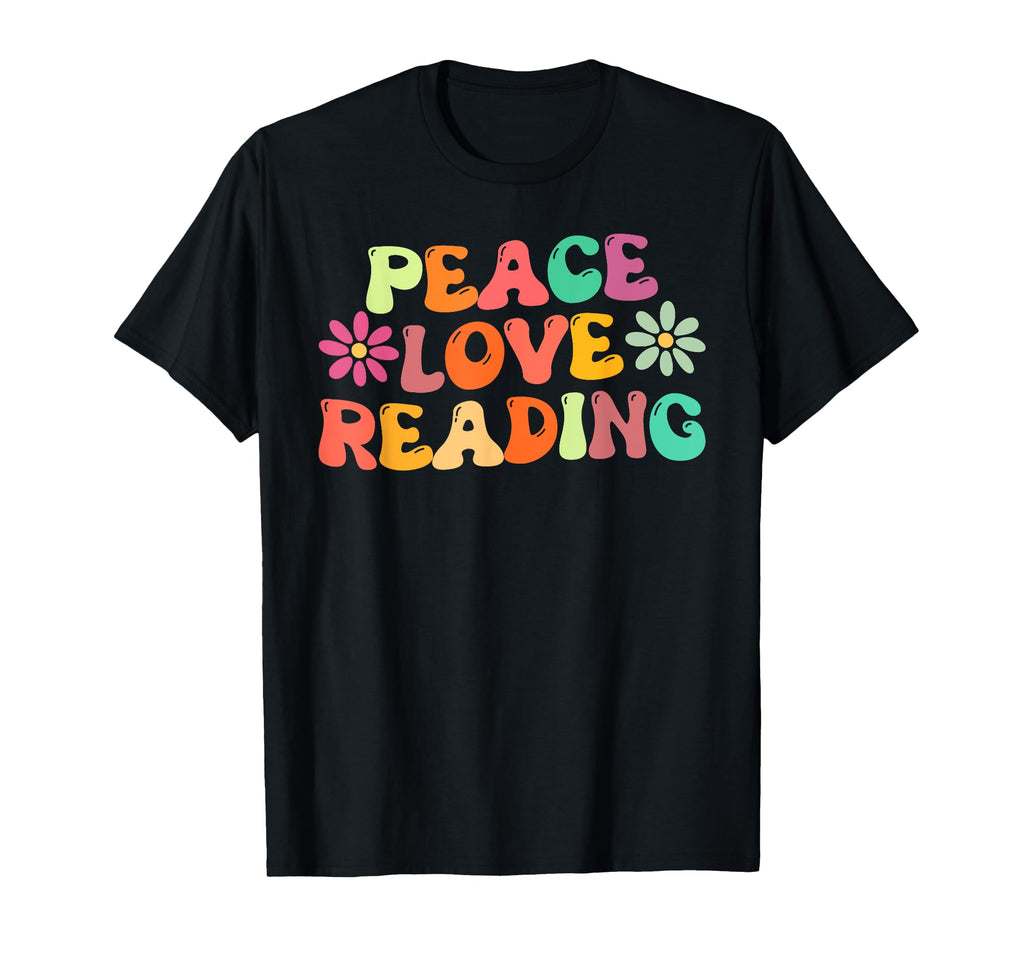 Peace Love Reading Groovy Bookworm Book T-Shirt - Trendy Graphic Unisex - T-Shirt, Sweatshirt, Hoodie