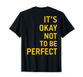 Its Okay Not To Be Back T-Shirt - Unique Graphic Men Women - T-Shirt, Sweatshirt, Hoodie