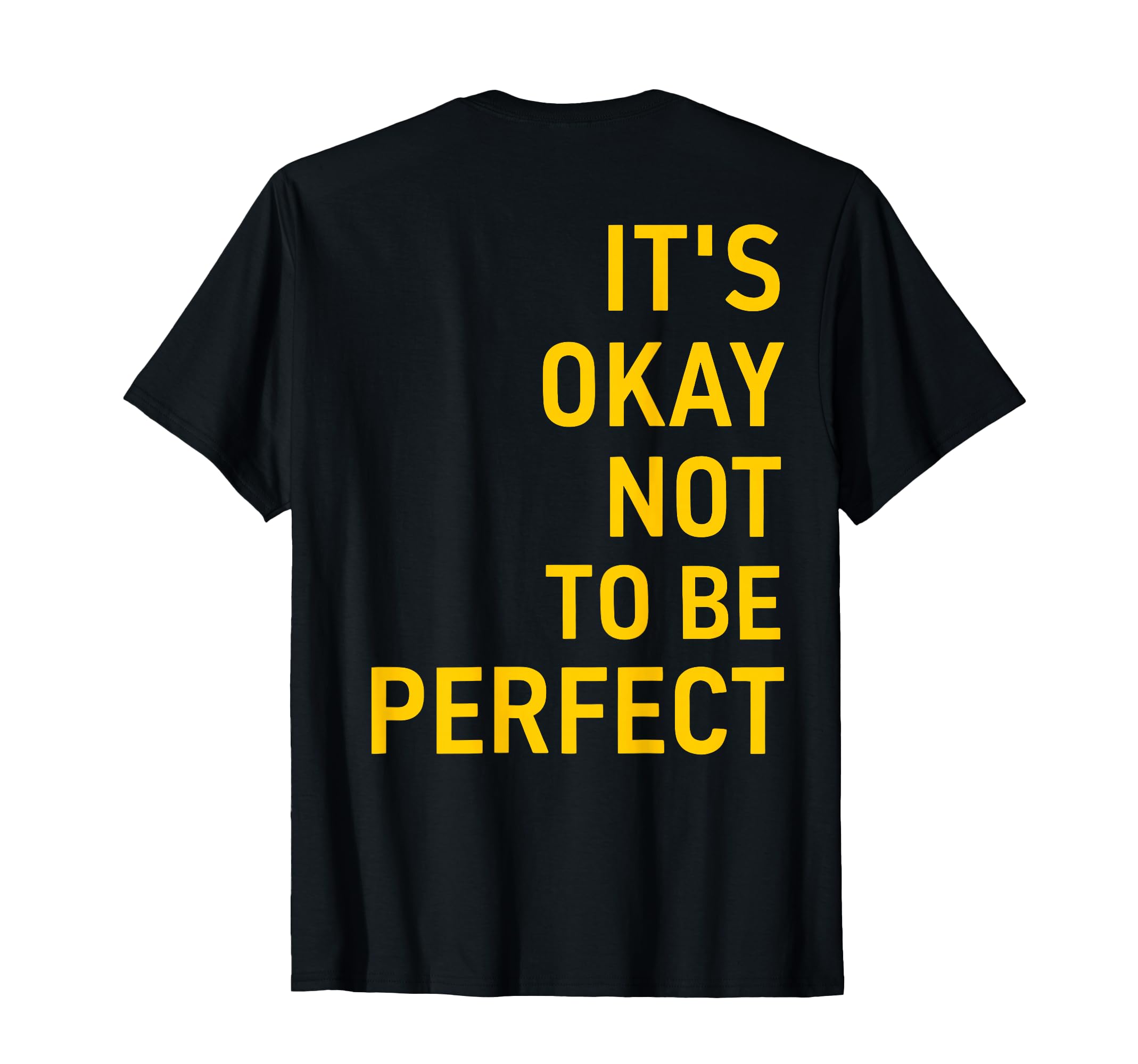 Its Okay Not To Be Back T-Shirt - Unique Graphic Men Women - T-Shirt, Sweatshirt, Hoodie