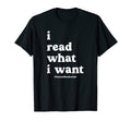 I Read What I Want Banned Books T-Shirt - Casual Everyday Wear for Adults - T-Shirt, Sweatshirt, Hoodie