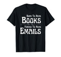 Born To Read Books Forced To Read T-Shirt - Fun Novelty Design Men Women - T-Shirt, Sweatshirt, Hoodie