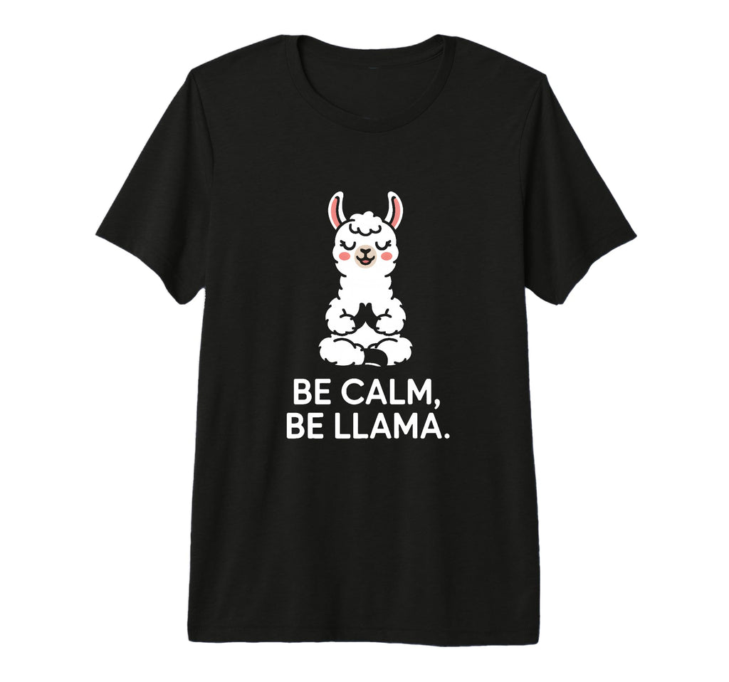 Be Calm Be Llama Meditation Yoga Tri T-Shirt - Minimalist Print for Adults - T-Shirt, Sweatshirt, Hoodie