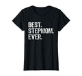 Best Stepmom Ever Family Funny Step T-Shirt - Casual Everyday Wear Unisex - T-Shirt, Sweatshirt, Hoodie